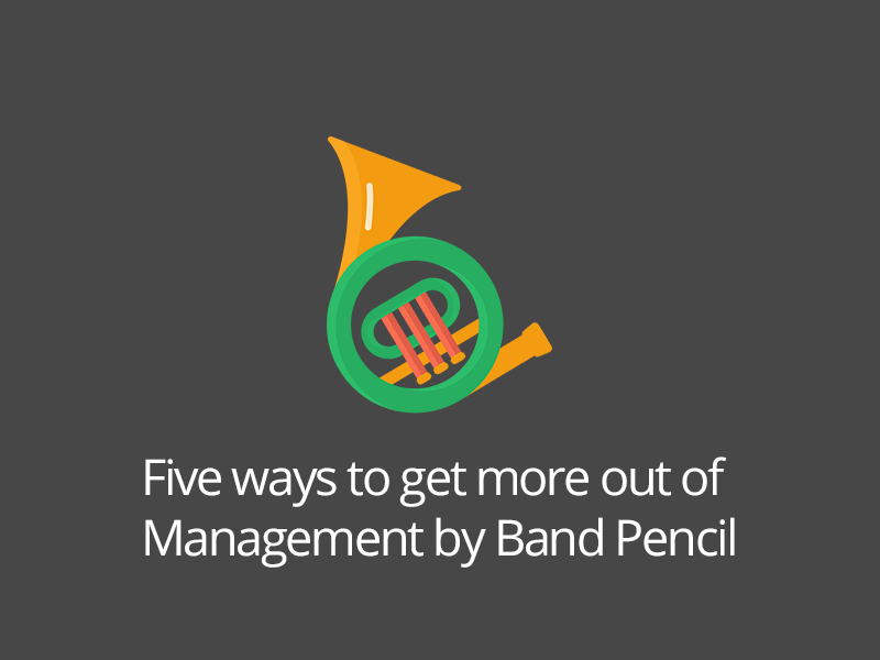 5 Ways to Get More Out of Band Pencil